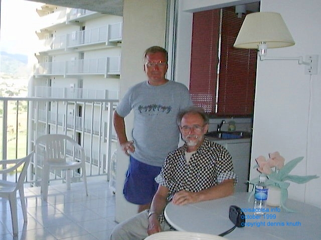 Erv and Dennis on the balcony at 444 Nahua
